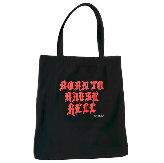 "Born To Raise Hell" Tote